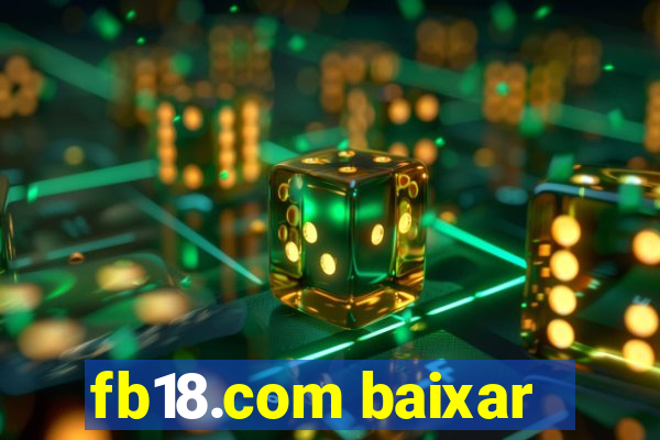 fb18.com baixar